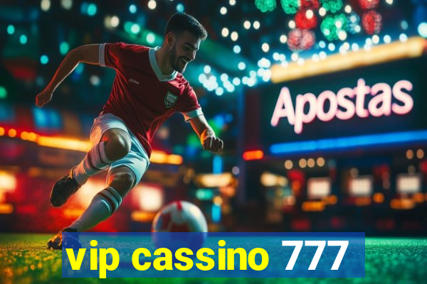 vip cassino 777